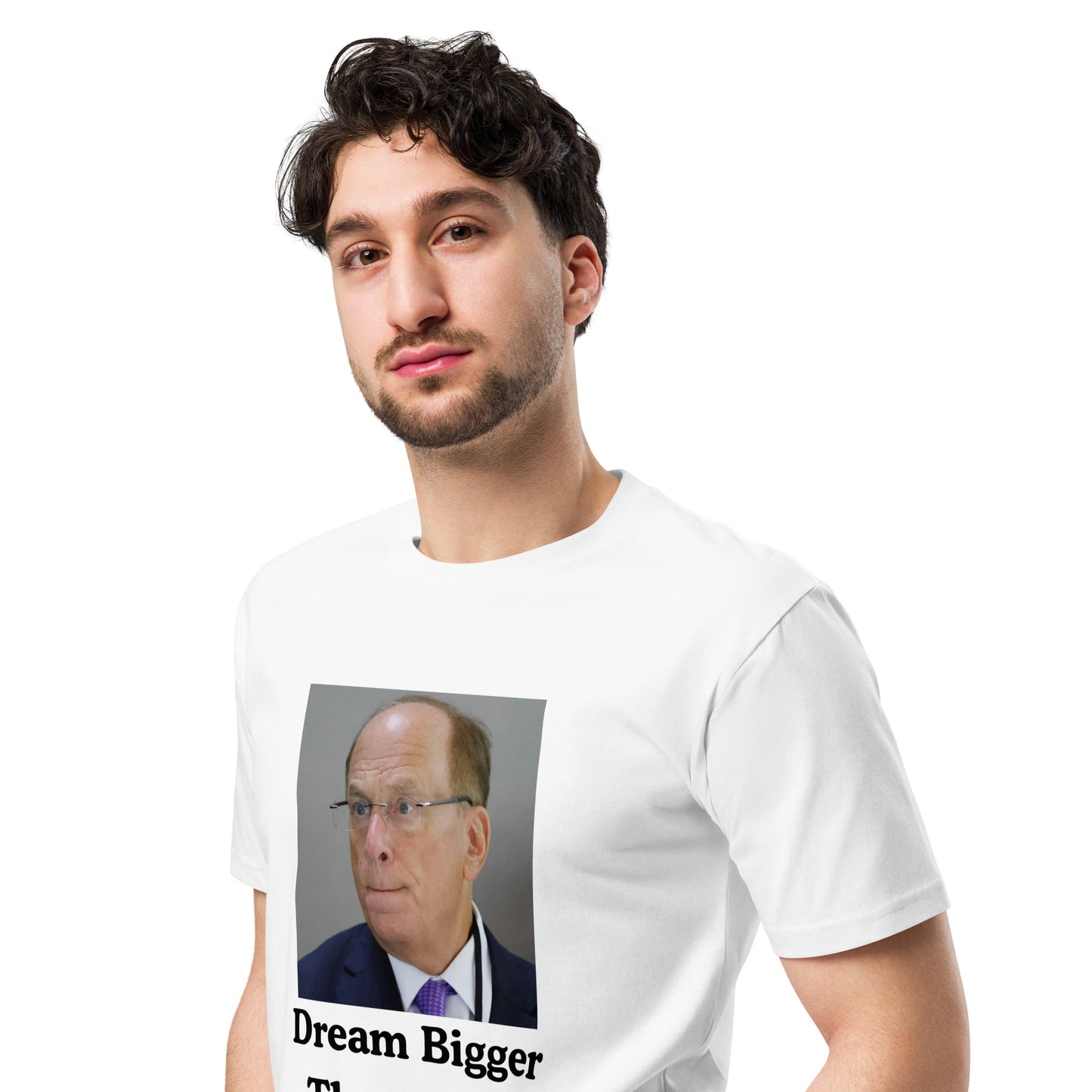 Dream Bigger Than Larry T-Shirt